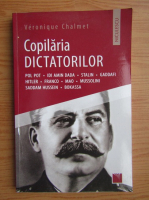 Veronique Chalmet - Copilaria dictatorilor