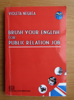 Violeta Negrea - Brush your english for public relation job