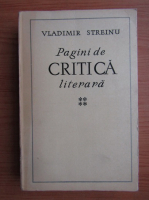 Vladimir Streinu - Pagini de critica literara (volumul 4)