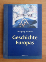 Wolfgang Schmale - Geschichte Europas