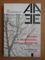 Writings in architectural education. EAAE Prize 2001-2002