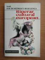 Anticariat: Zoe Dumitrescu Busulenga - Itinerar cultural european
