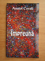 Anticariat: Anatol Covali - Impreuna
