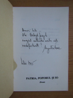 Augustin Ioan - Patria, poporul si io (cu dedicatia si autograful autorului pentru Balogh Jozsef)