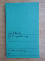 Bertolt Brecht - Die Driegroschenoper