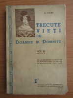 C. Gane - Trecute vieti de doamne si domnite (volumul 3, 1941)