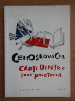 Cehoslovacia. Carti dintr-o tara prietena