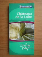 Chateaux de la Loire (ghid)