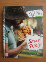 Chef Foa - Street food. Asia. Sa facem dreptate ingredientelor