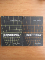 Anticariat: Cornel Bianchi - Luminotehnica (2 volume)