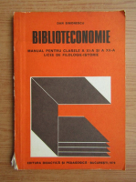 Dan Simionescu - Biblioteconomie. Manual pentru clasele a XI-a si a XII-a (1979)
