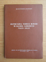 Dezvoltarea tehnicii miniere in bazinul carbonifer Valea Jiului
