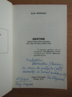 Elis Rapeanu - Destine (cu autograful autorului)