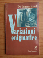 Eric Emmanuel Schmitt - Variatiuni enigmatice
