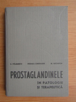Anticariat: Exacustodian Pausescu - Prostaglandinele in patologie si terapeutica