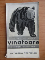 Expozitia internationala de vanatoare, Bucuresti, 5-14 octombrie 1978. Catalogul trofeelor