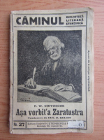 Friedrich Nietzsche - Asa vorbit-a Zaratustra (1922)