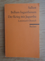 Gaius Sallustius Crispus - Bellum Iugurthinum Der Krieg mit Jugurtha