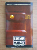 Georges Simenon - Maiget et le voleur paresseux