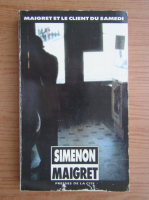 Georges Simenon - Maigret et le client du samedi