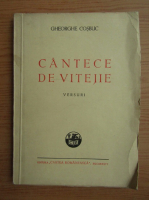 Gheorghe Cosbuc - Cantece de vitejie, versuri (1947)