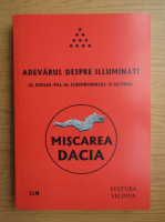 Gheorghe Geovani Teava - Miscarea Dacia. Adevarul despre Illuminati 