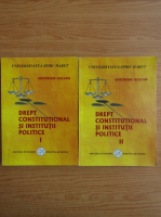 Gheorghe Uglean - Drept Constitutional si institutii politice (2 volume)