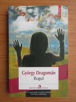 Gyorgy Dragoman - Rugul
