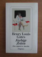 Henry Louis Gates - Farbige Zeiten