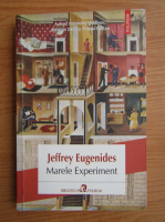 Anticariat: Jeffrey Eugenides - Marele Experiment