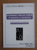 Livia Otilia Bradea - Integrarea limbilor straine in educatie si instructie