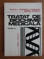 Anticariat: Marcela Zamfirescu Gheorghiu, Aurora Popescu - Tratat de biochimie medicala (volumul 2)
