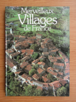 Merveilleux. Villages de France