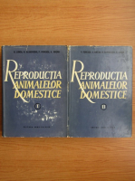 N. Lunca - Reproductia animalelor domestice (2 volume)