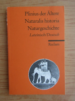 Plinius cel tanar - Naturalis historia Naturgeschichte