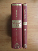 Pop D. Popa Ioan - Sistemul arterial aortic (2 volume)