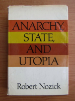 Robert Nozick - Anarchy, state and utopia 