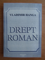 Vladimir Hanga - Drept roman