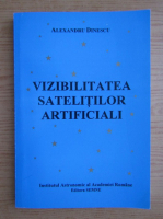 Alexandru Dinescu - Vizibilitatea satelitilor artificiali