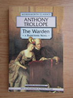Anthony Trollope - The warden