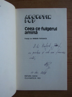 Augustin V. Pop - Ceea ce fulgerul amana (cu autograful autorului)