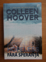 Colleen Hoover - Fara speranta
