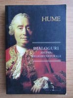 David Hume - Dialoguri asupra religiei naturale si Istoria naturala a religiei