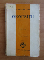 Elena Matasa - Oropsitii (1942)
