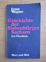 Ernst Wagner - Geschichte der Siebenburger Sachsen