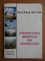Erwin H. Bader - Fortificatiile medievale din Transilvania