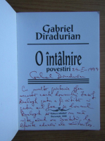 Gabriel Diradurian - O intalnire (cu autograful autorului)