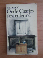 Georges Simenon - Oncle Charles s'est enferme