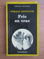 Gerald Petievich - Fric en vrac