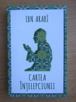 Ibn Arabi - Cartea intelepciunii